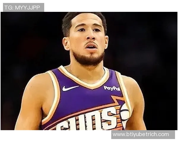 布克渴望出战雷霆太阳却已为他缺阵做好准备